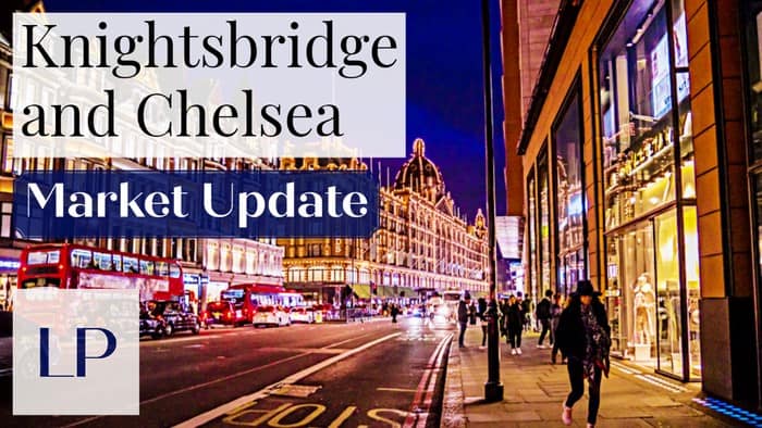 London Property Market Update, Knightsbridge and Chelsea